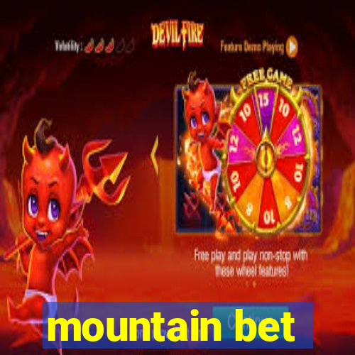 mountain bet