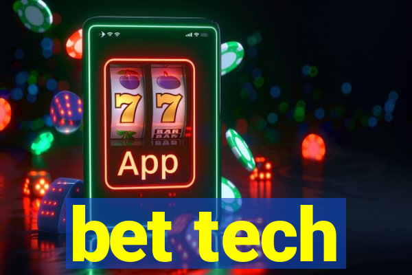 bet tech