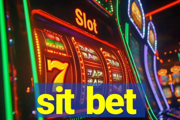 sit bet