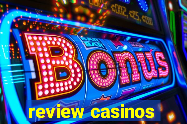 review casinos