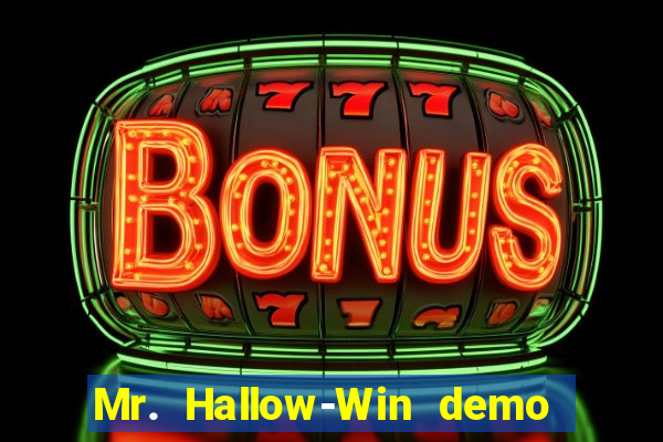 Mr. Hallow-Win demo mr halloween