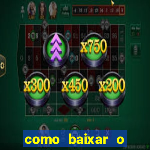 como baixar o fortune tiger