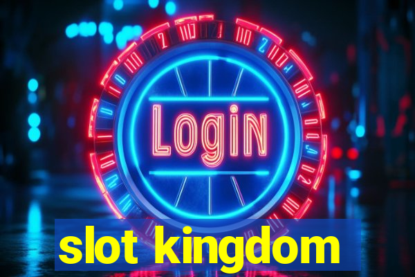 slot kingdom