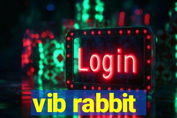 vib rabbit