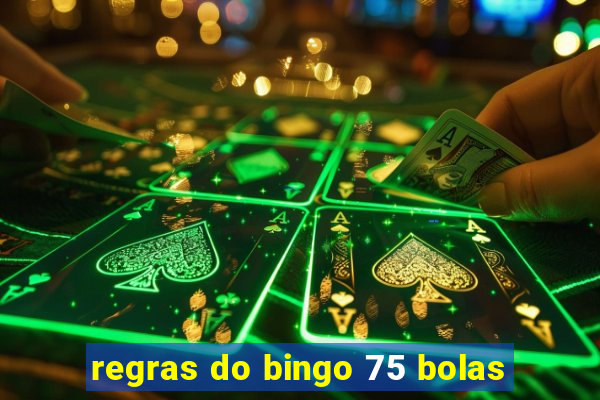 regras do bingo 75 bolas