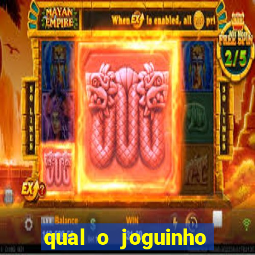 qual o joguinho que ganha dinheiro