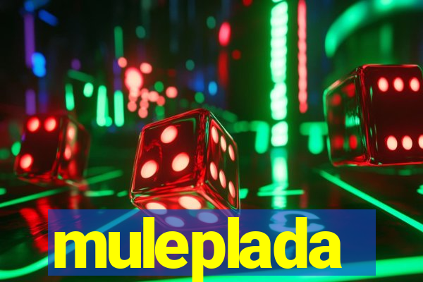 muleplada