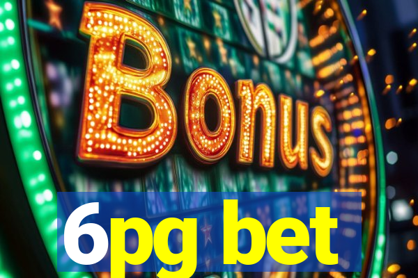 6pg bet