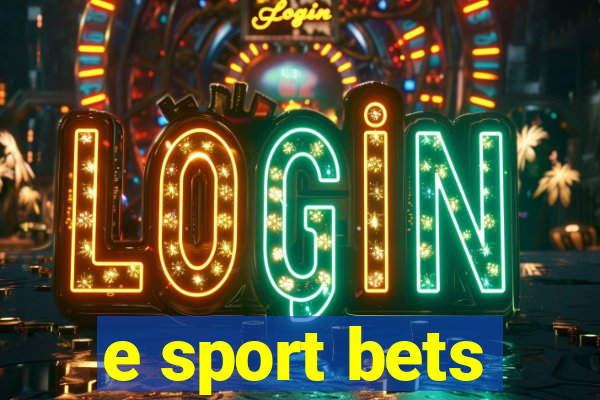 e sport bets