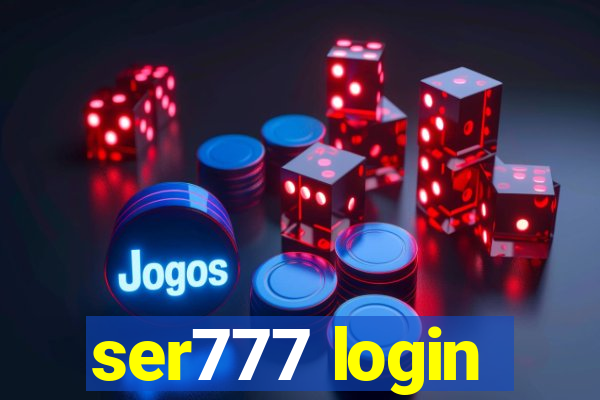 ser777 login