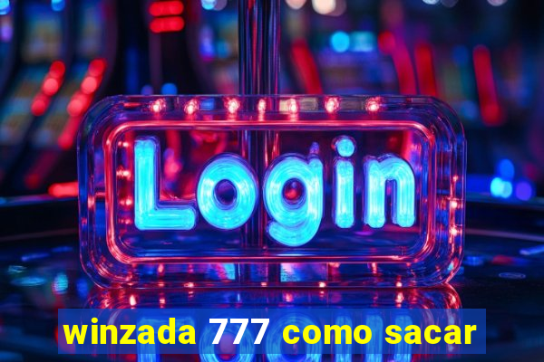 winzada 777 como sacar