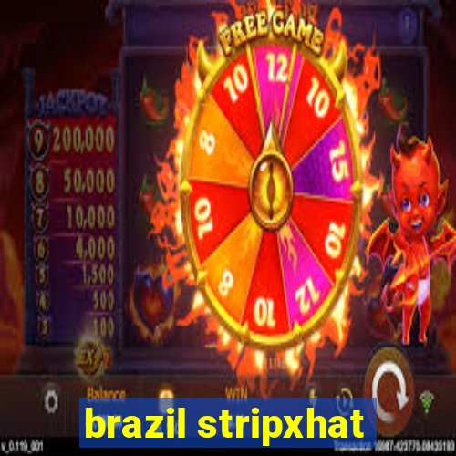 brazil stripxhat