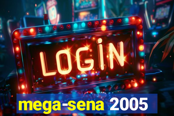 mega-sena 2005