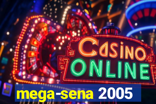 mega-sena 2005