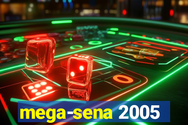 mega-sena 2005