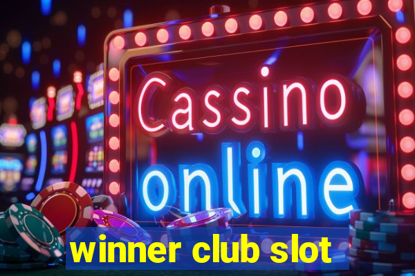 winner club slot