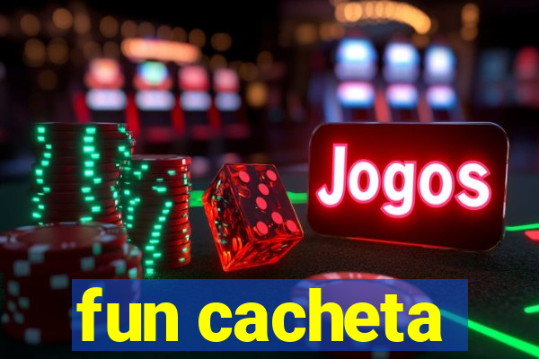 fun cacheta