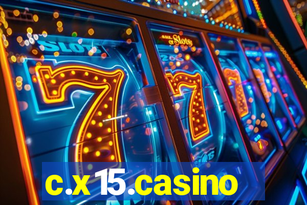 c.x15.casino