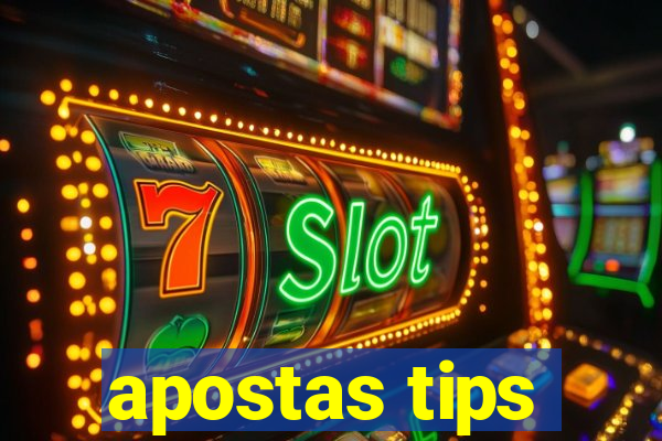 apostas tips