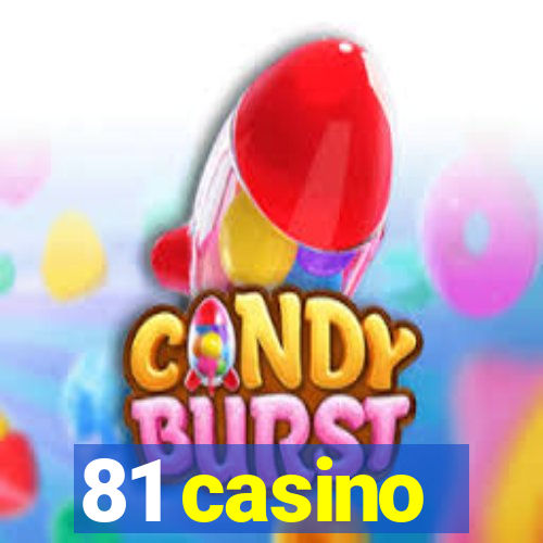 81 casino