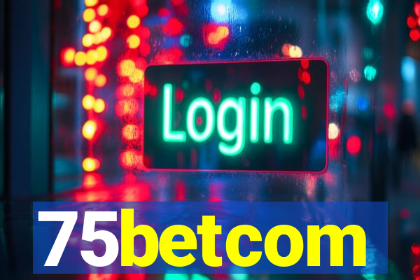 75betcom