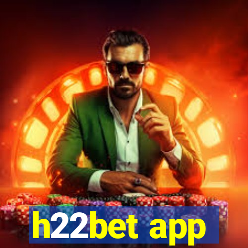 h22bet app