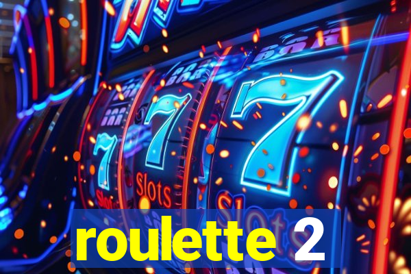 roulette 2