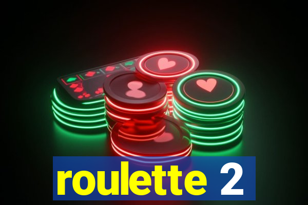 roulette 2