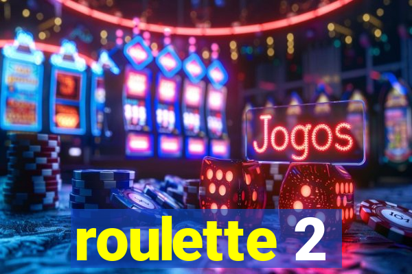 roulette 2