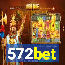 572bet