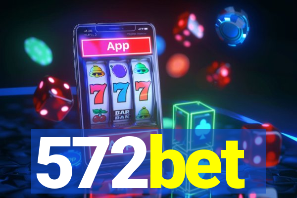 572bet