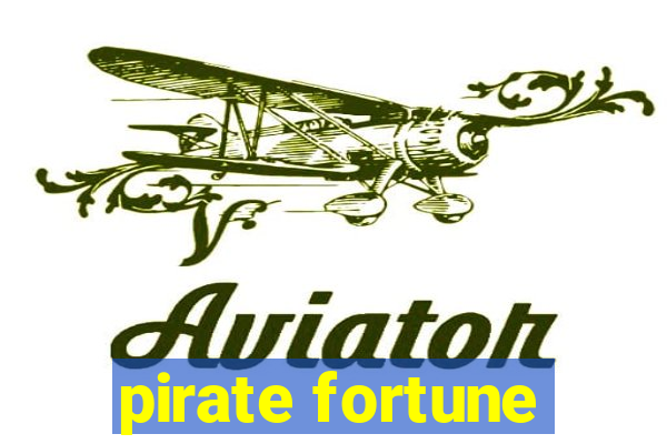 pirate fortune