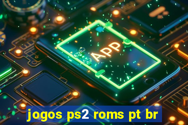 jogos ps2 roms pt br