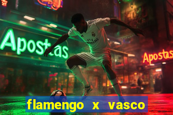 flamengo x vasco multi canais