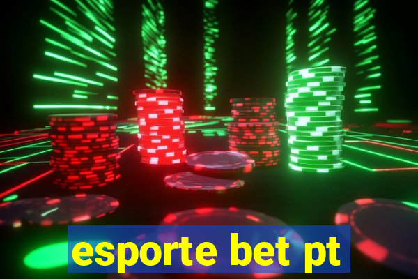 esporte bet pt