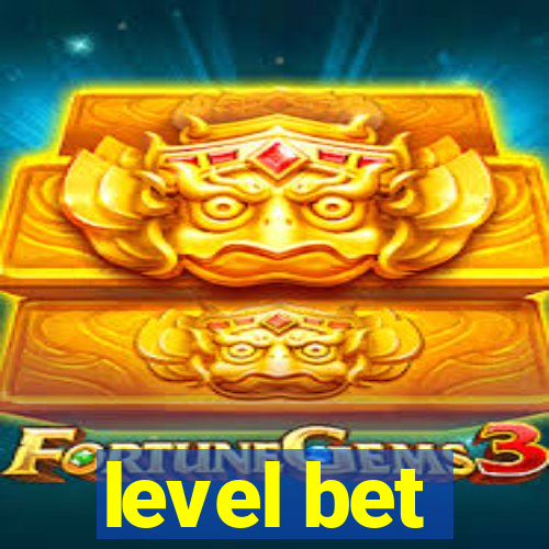 level bet