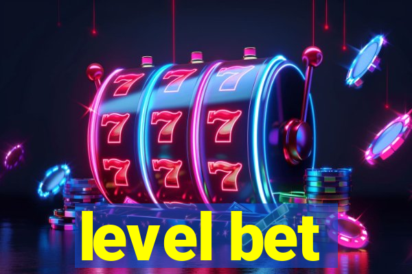 level bet