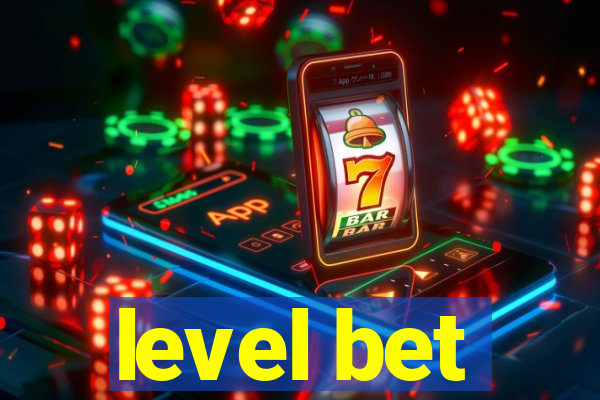 level bet