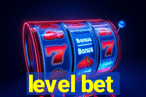 level bet