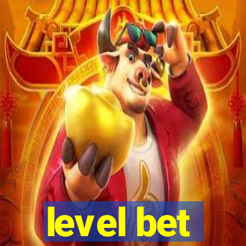 level bet