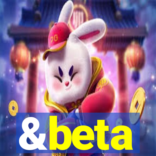 &beta