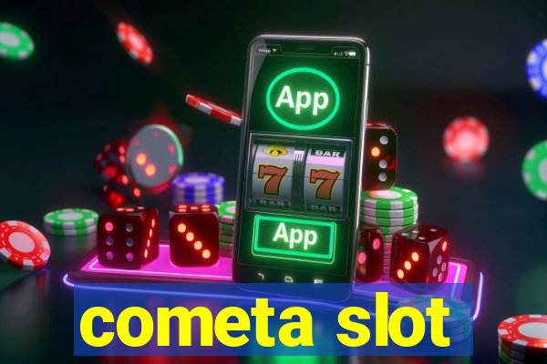 cometa slot