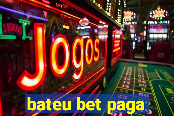 bateu bet paga