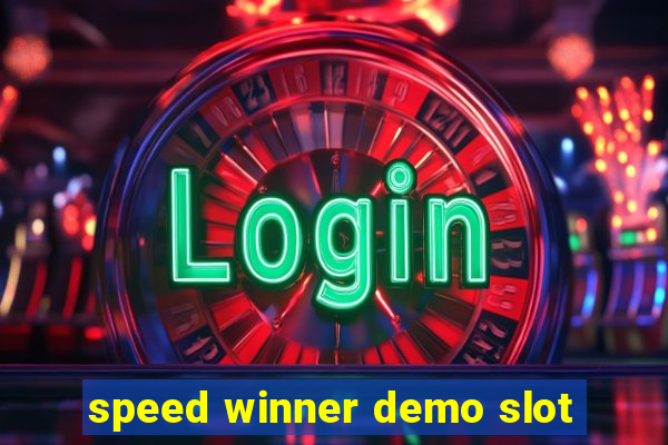 speed winner demo slot