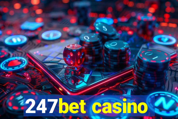 247bet casino