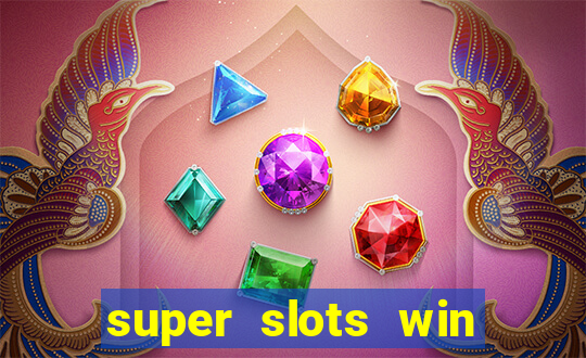 super slots win real cash