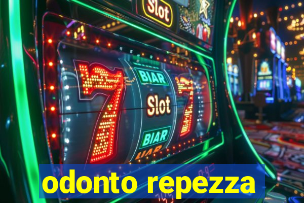 odonto repezza