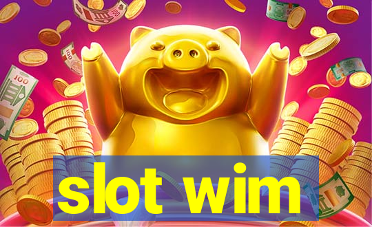 slot wim