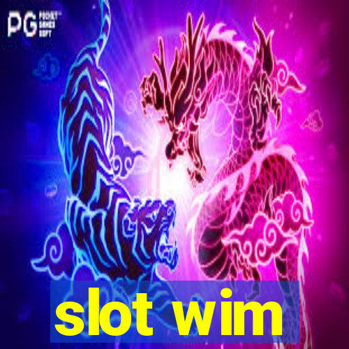 slot wim