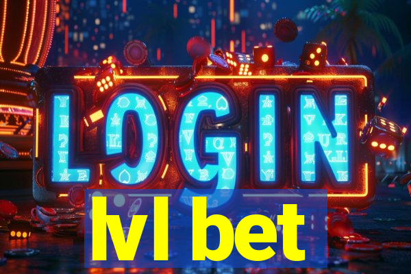 lvl bet